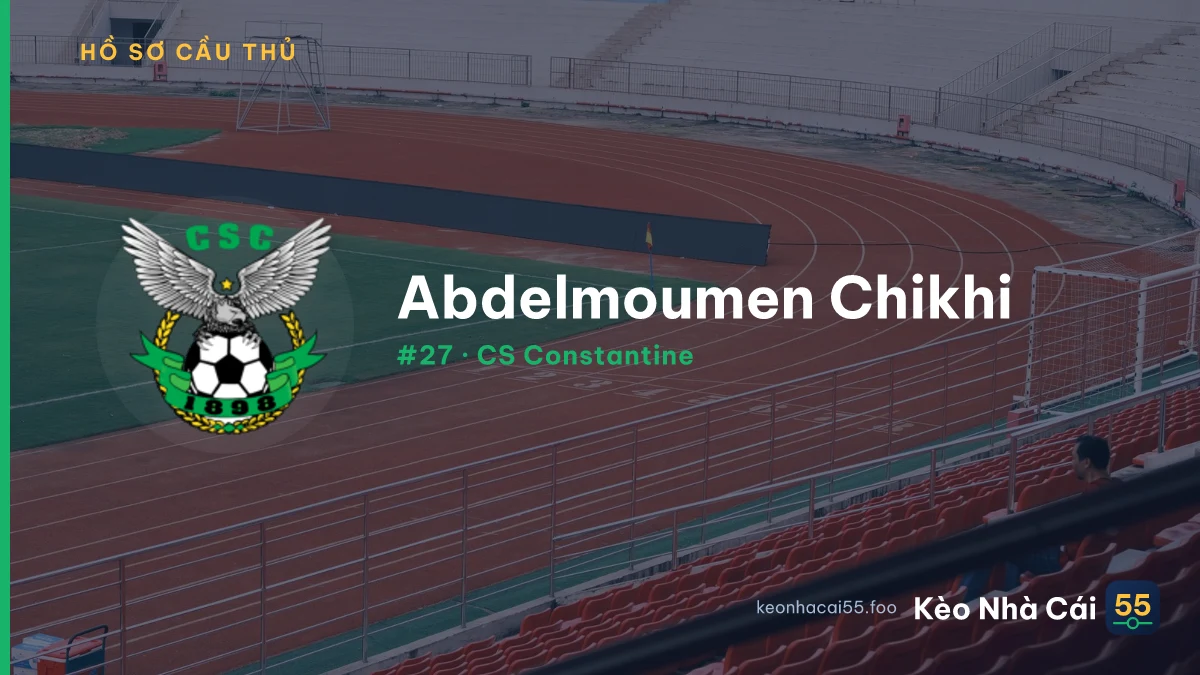 A. Chikhi — CS Constantine