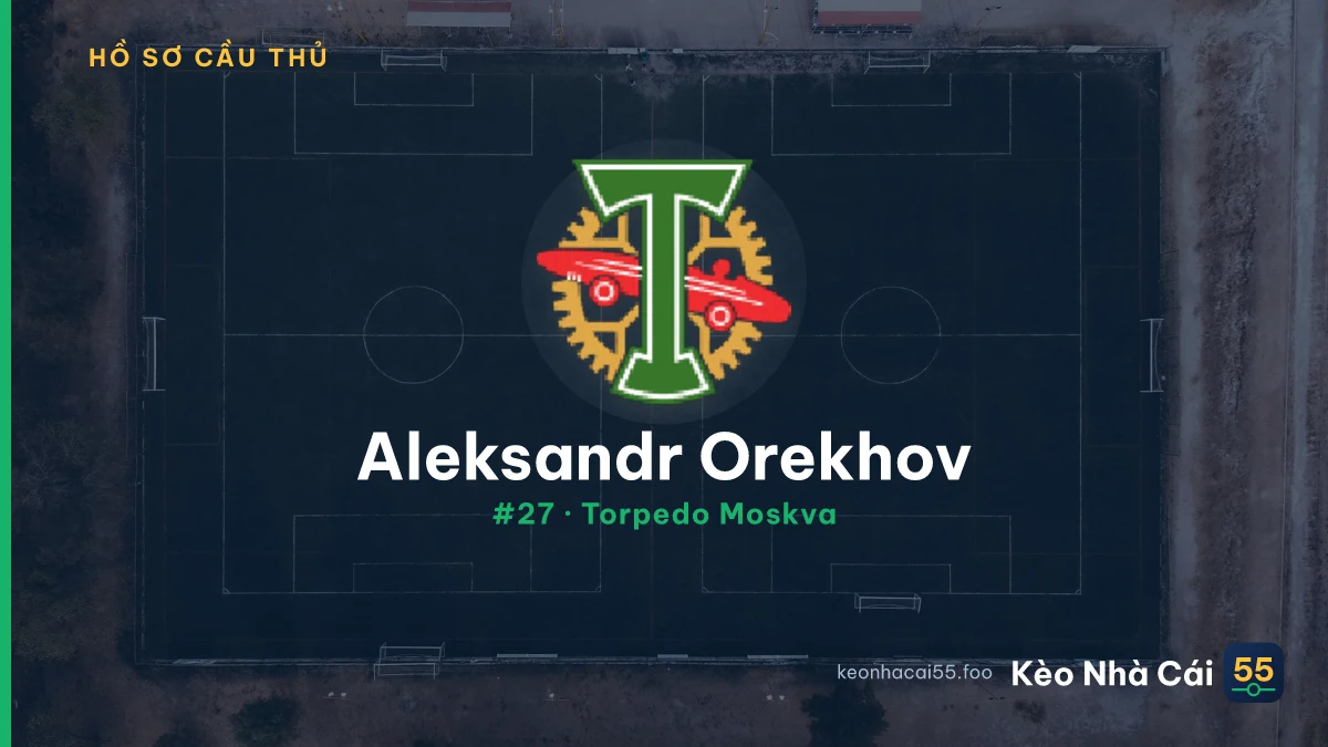 A. Orekhov — Torpedo Moskva
