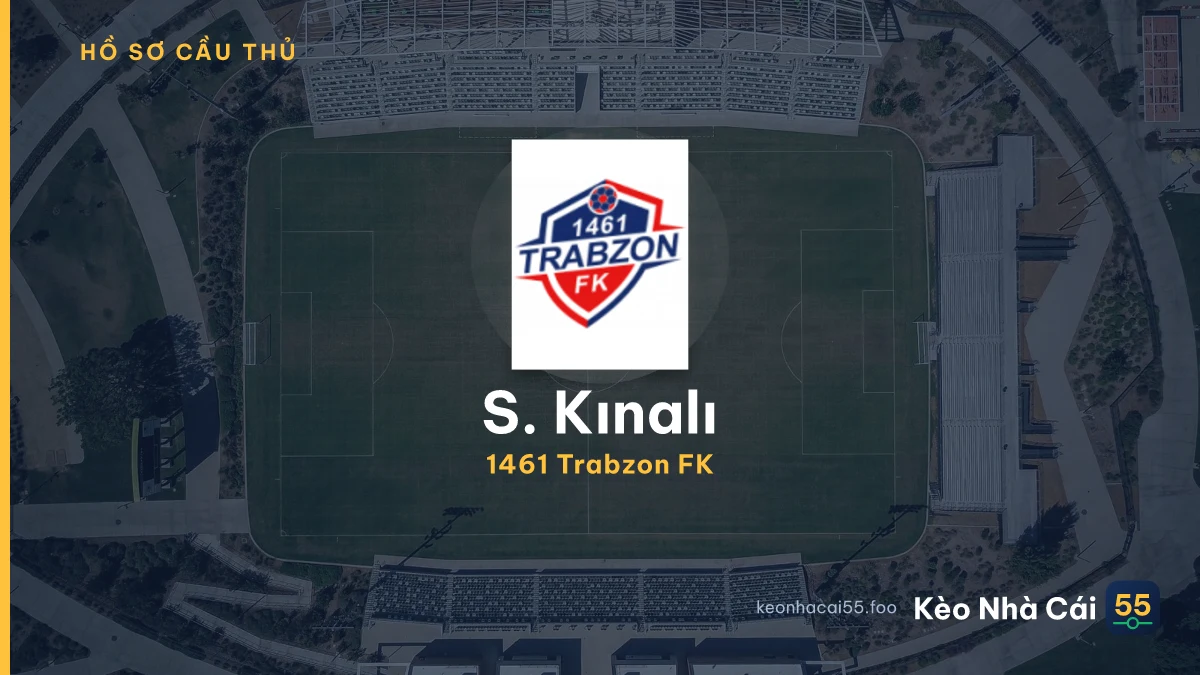 S. Kınalı — 1461 Trabzon FK