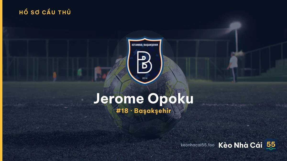 Jerome Opoku — Başakşehir