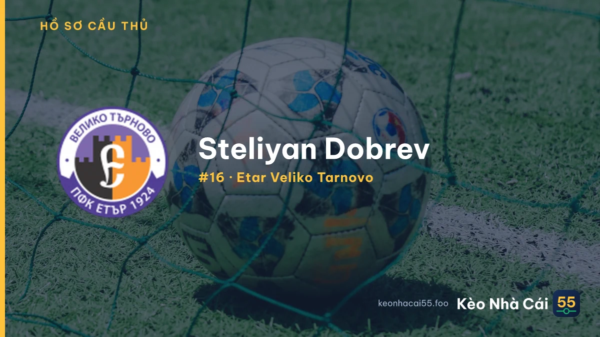 Steliyan Dobrev — Etar Veliko Tarnovo