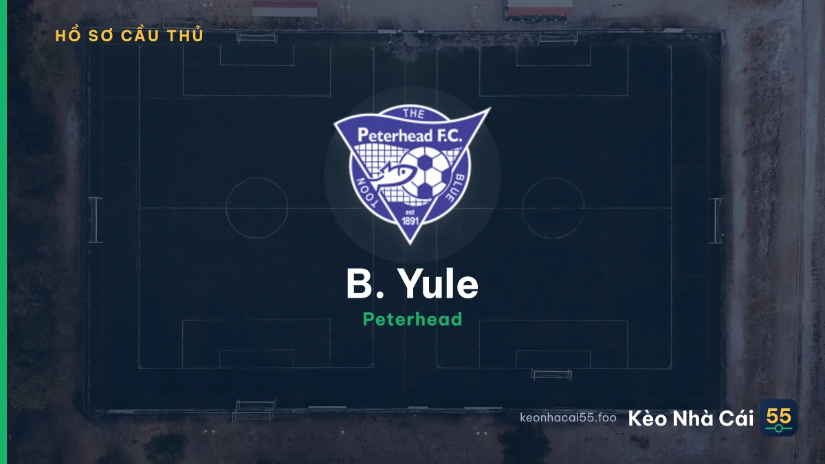 B. Yule — Peterhead