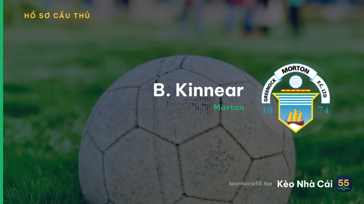 B. Kinnear — Morton