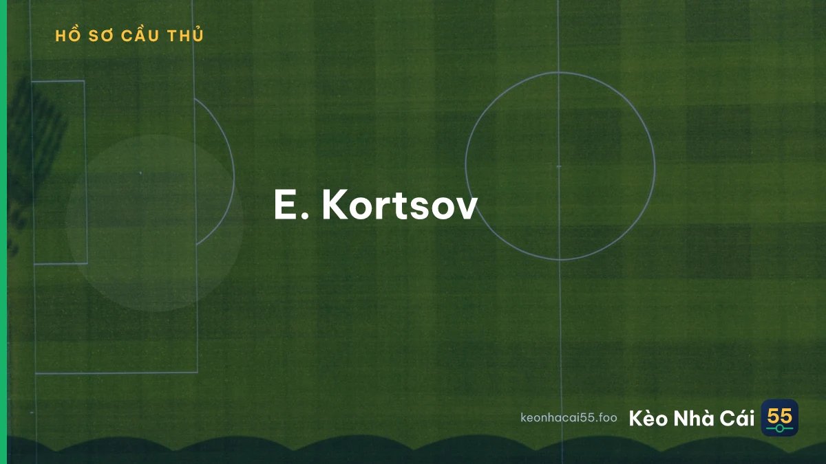 E. Kortsov