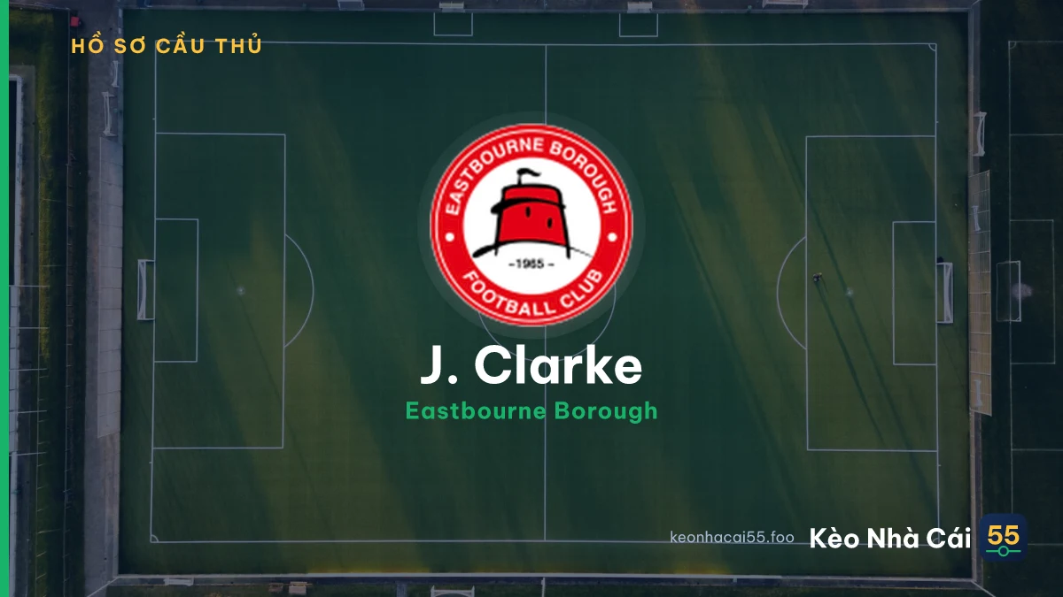 J. Clarke — Eastbourne Borough