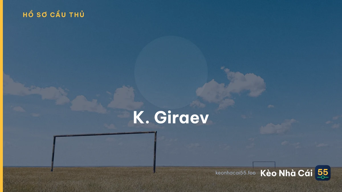 K. Giraev