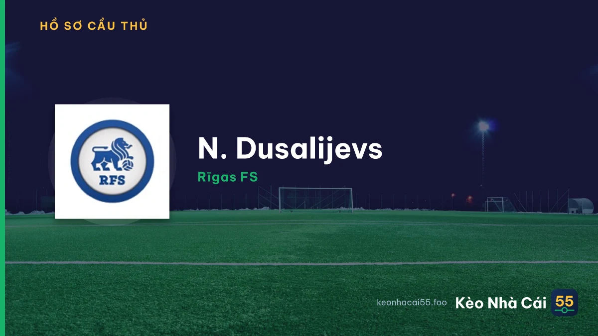 N. Dusalijevs — Rīgas FS
