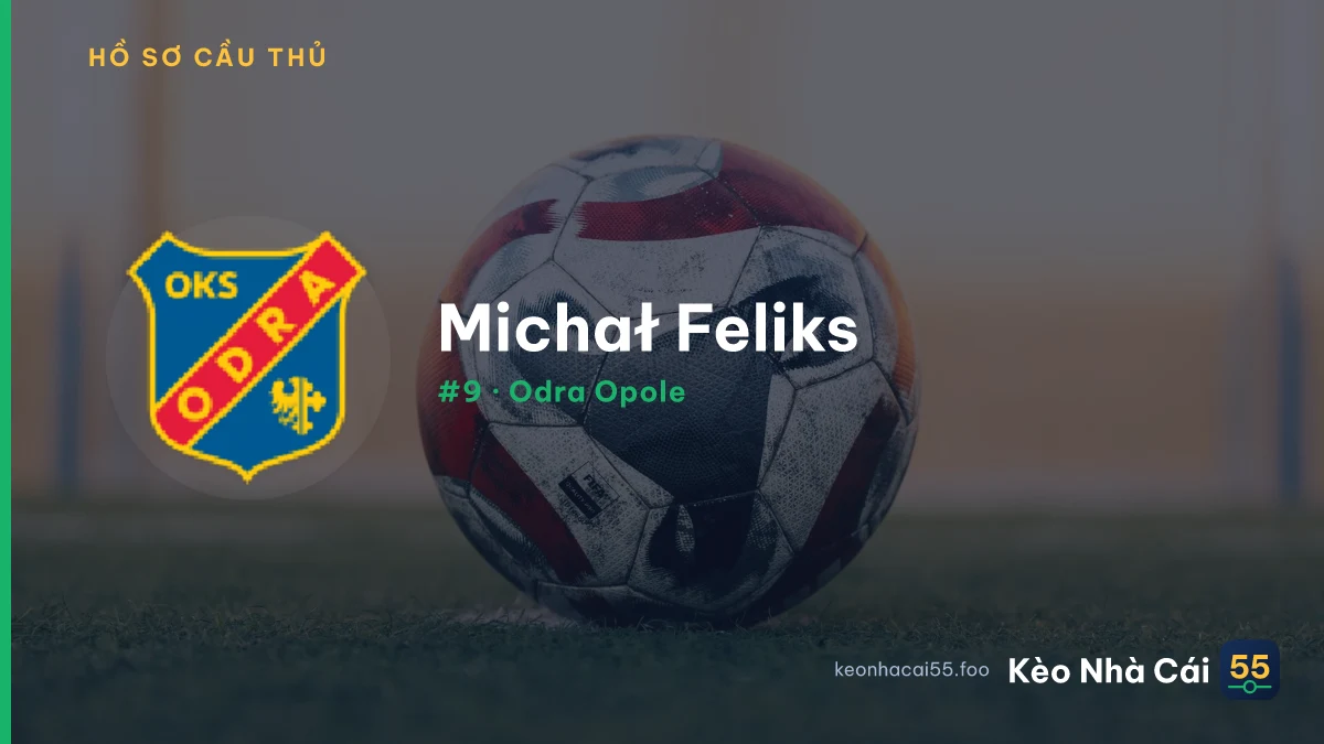 M. Feliks — Odra Opole
