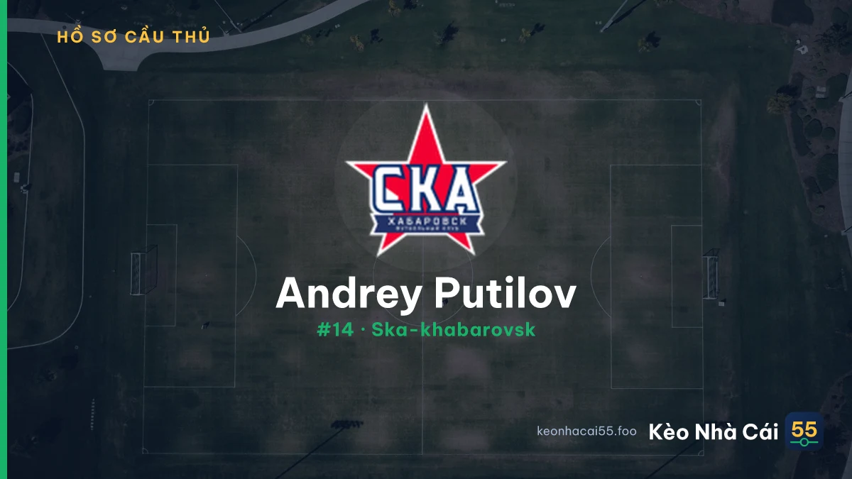 A. Putilov — Ska-khabarovsk