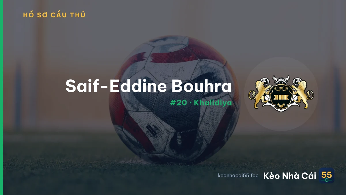 Saif-Eddine Bouhra — Khalidiya