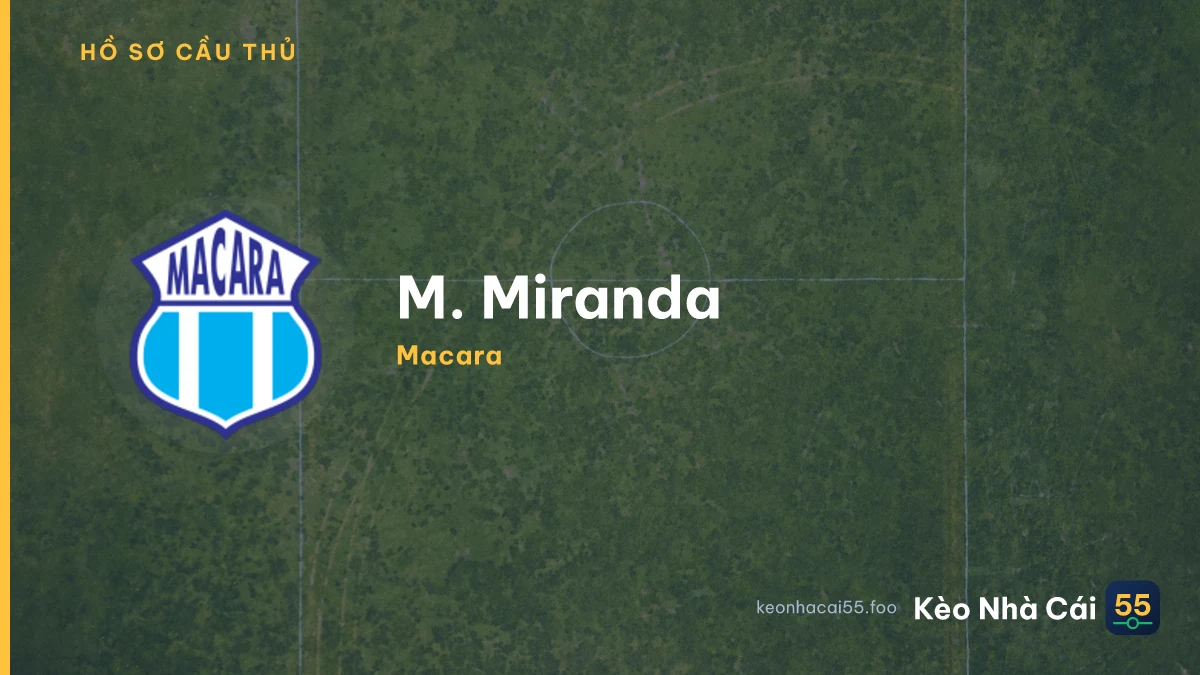 M. Miranda — Macara