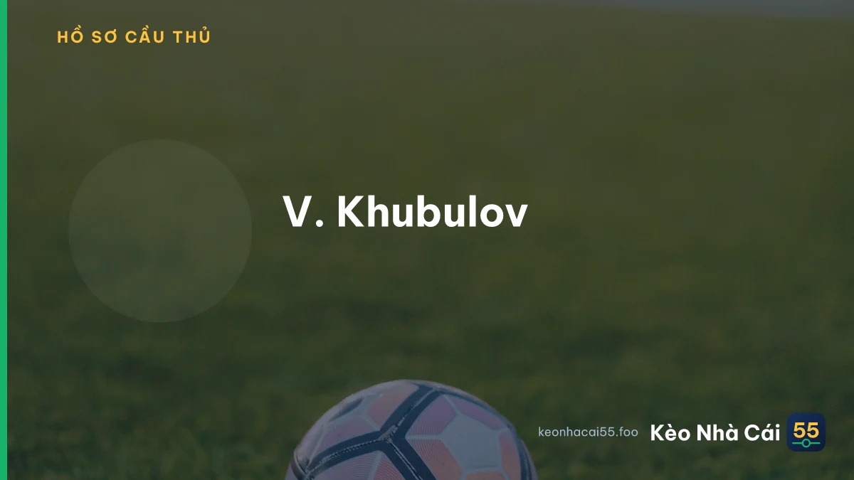 V. Khubulov