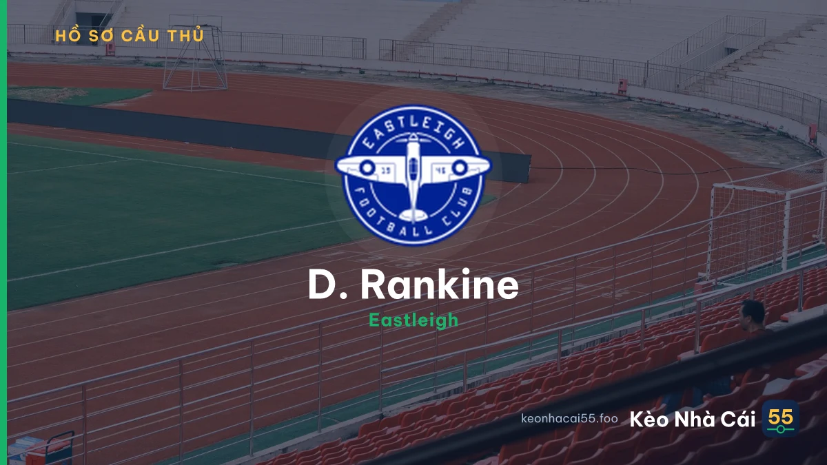 D. Rankine — Eastleigh