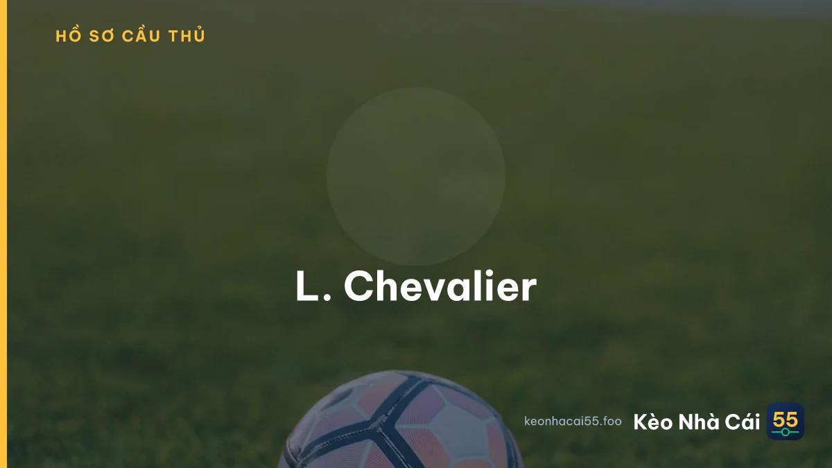 L. Chevalier