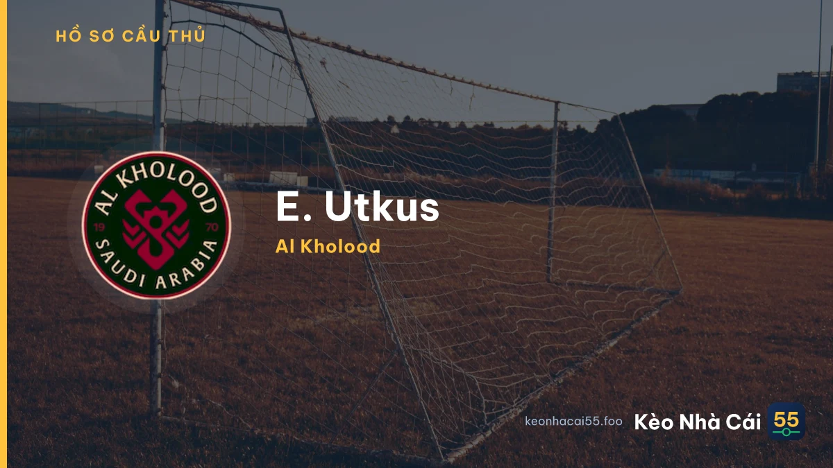 E. Utkus — Al Kholood