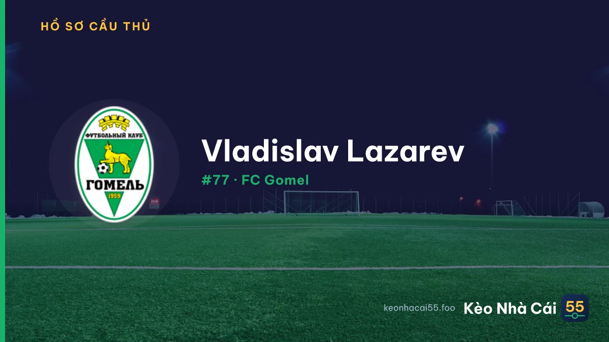 Vladislav Lazarev — FC Gomel