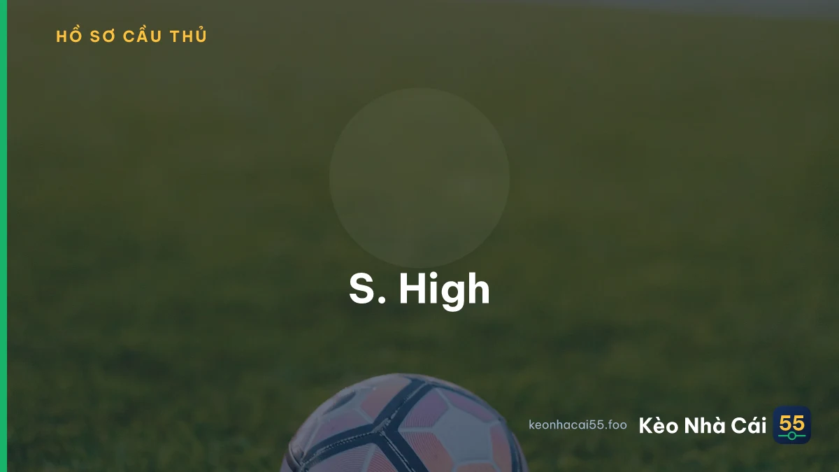 S. High