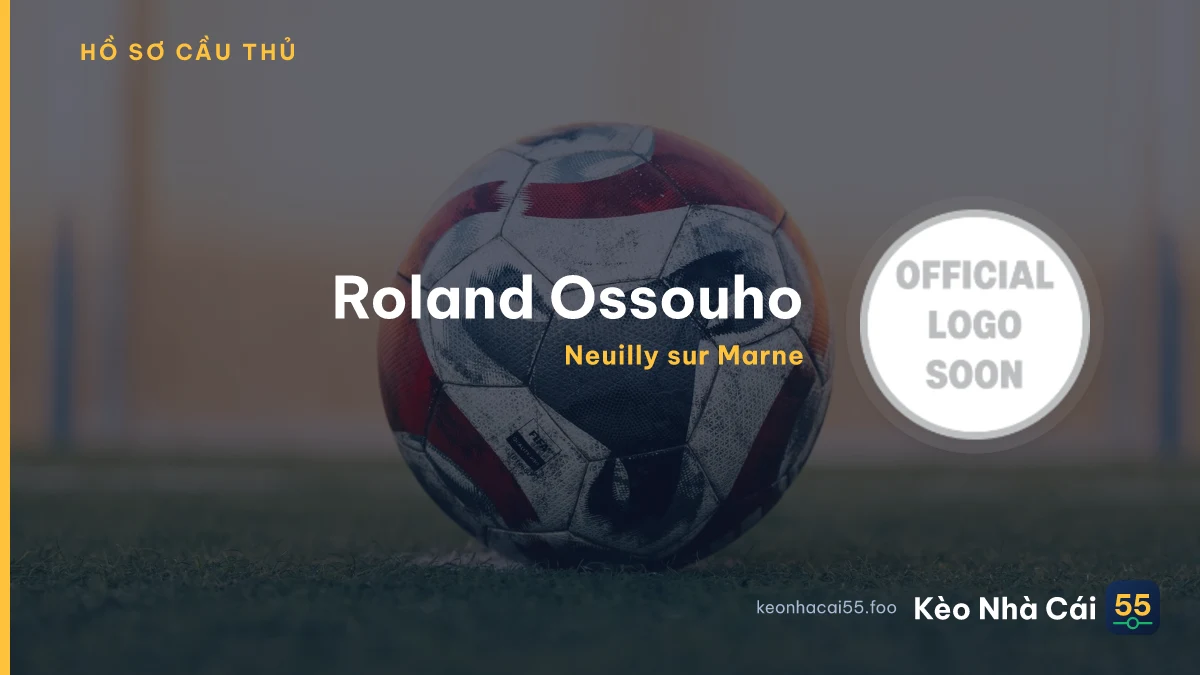 Roland Ossouho — Neuilly sur Marne