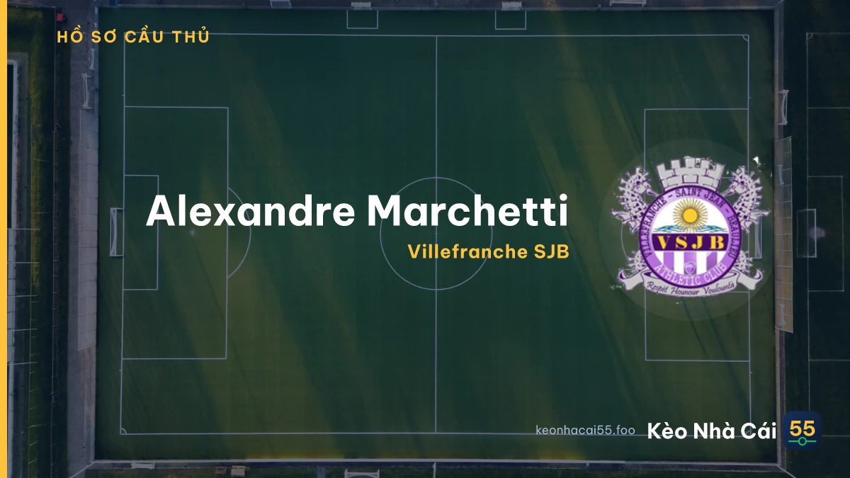 Alexandre Marchetti — Villefranche SJB