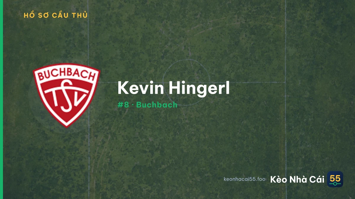 K. Hingerl — Buchbach