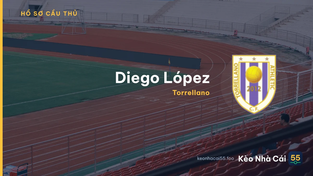 Diego López — Torrellano