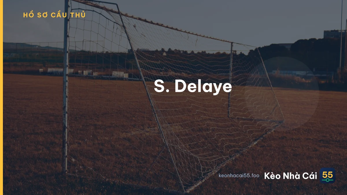 S. Delaye