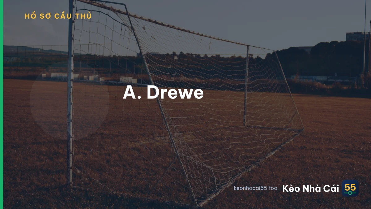 A. Drewe