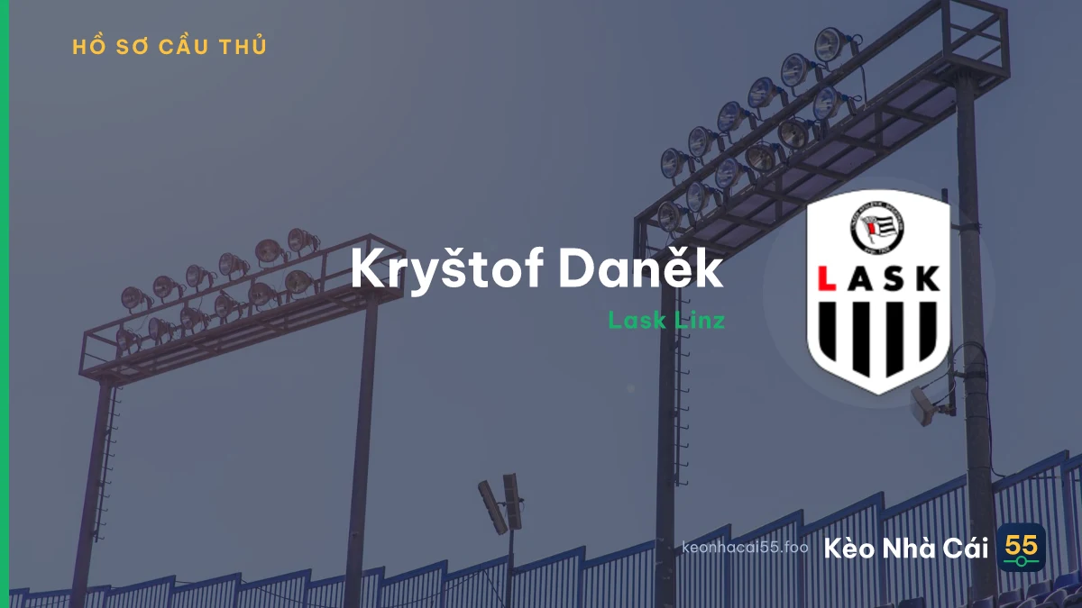 K. Daněk — Lask Linz