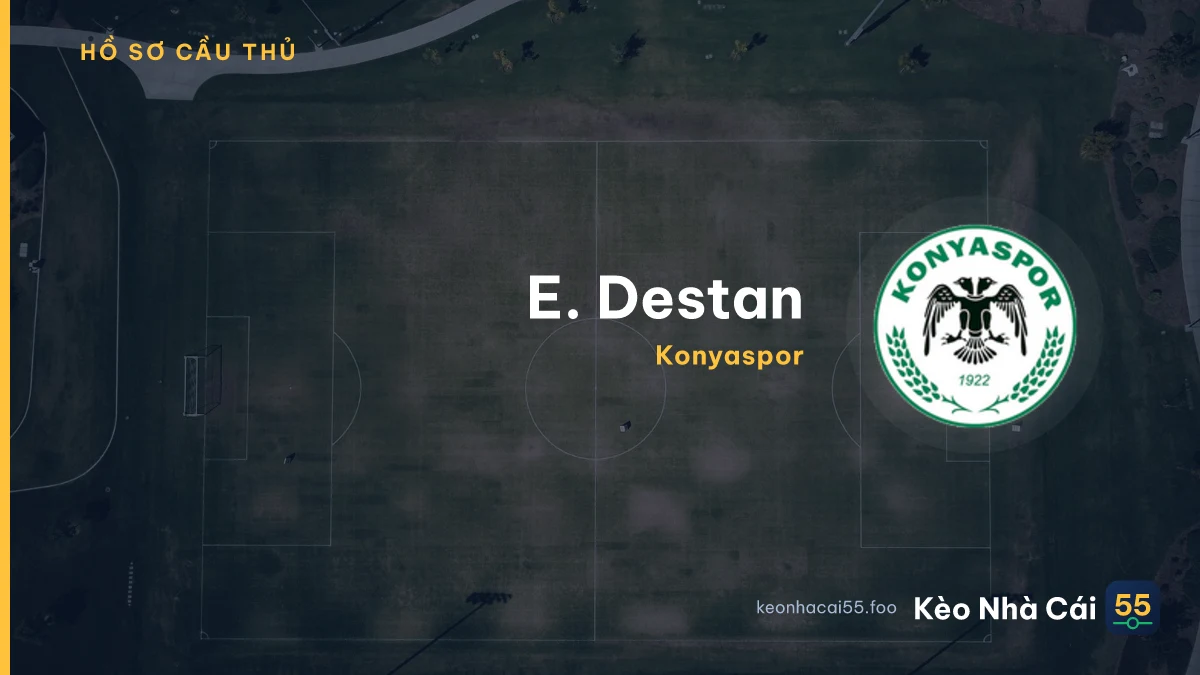 E. Destan