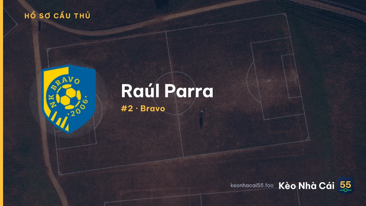 Raúl Parra — Bravo