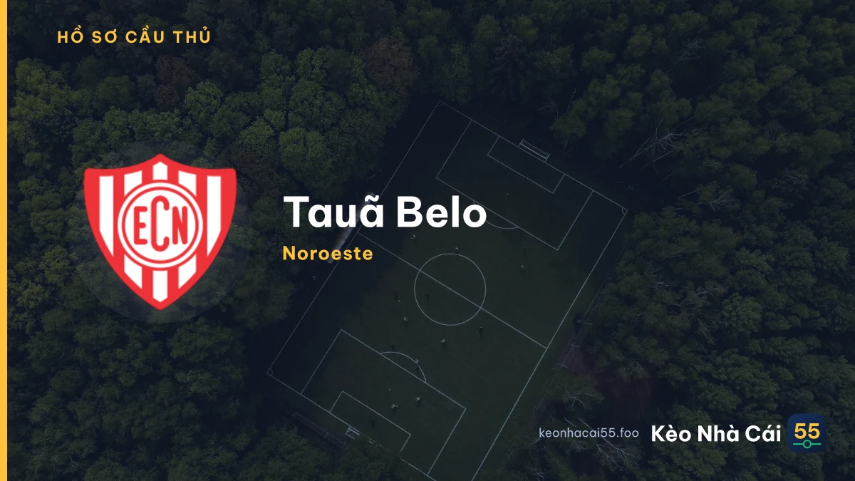 Tauã Belo — Noroeste