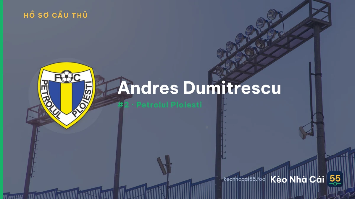 A. Dumitrescu — Petrolul Ploiesti