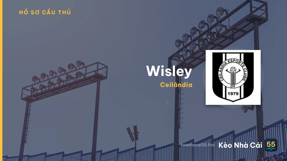 Wisley — Ceilândia