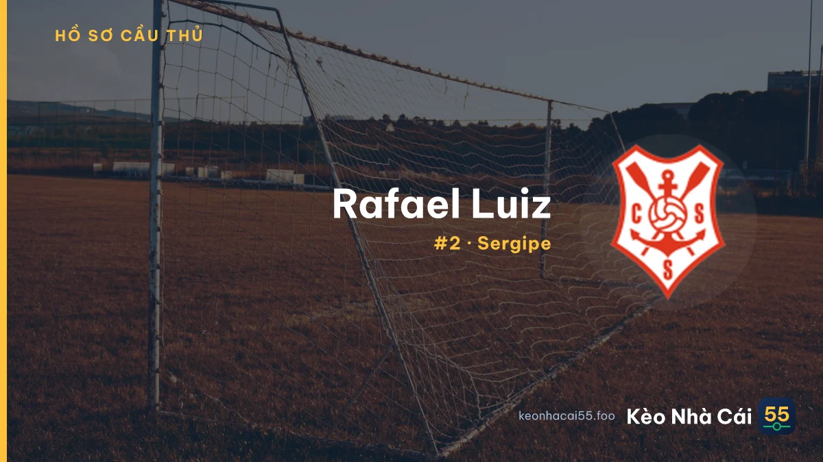 Rafael Luiz — Sergipe