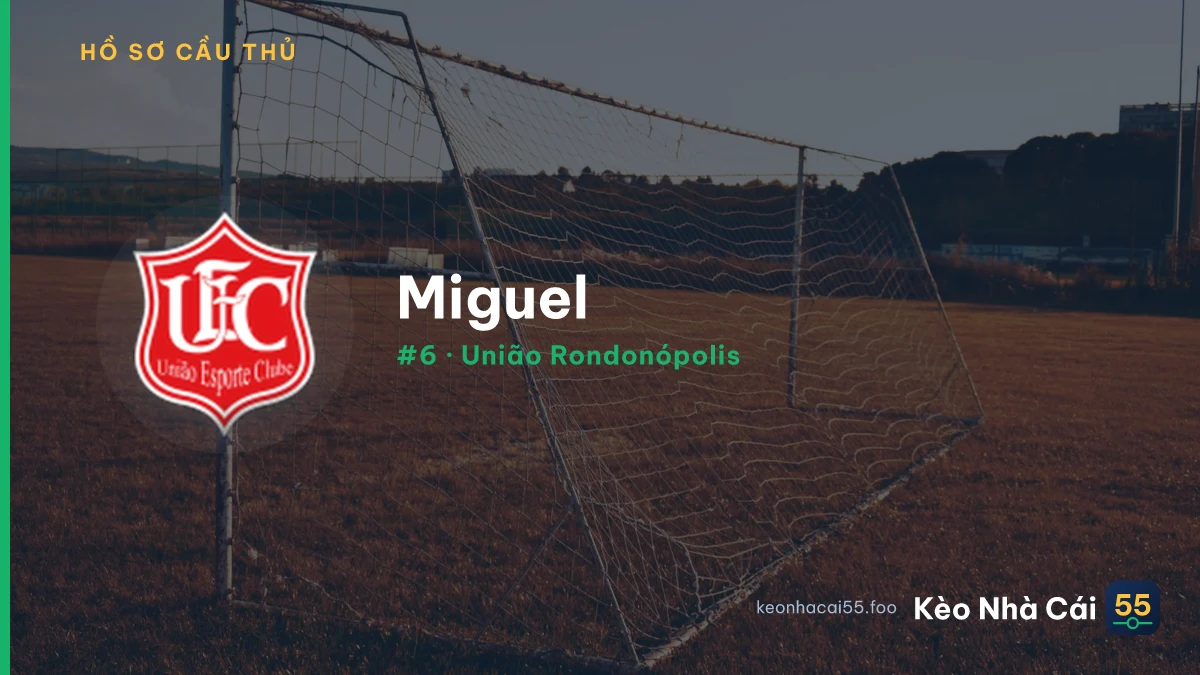 Miguel — União Rondonópolis