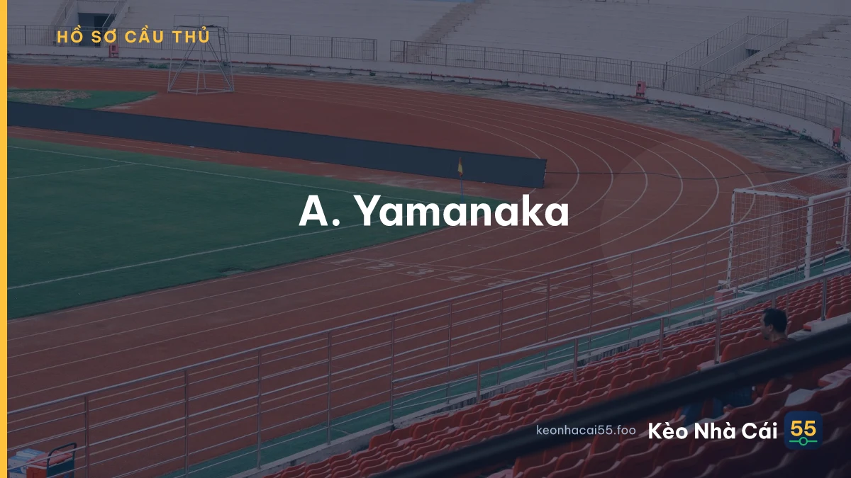 A. Yamanaka