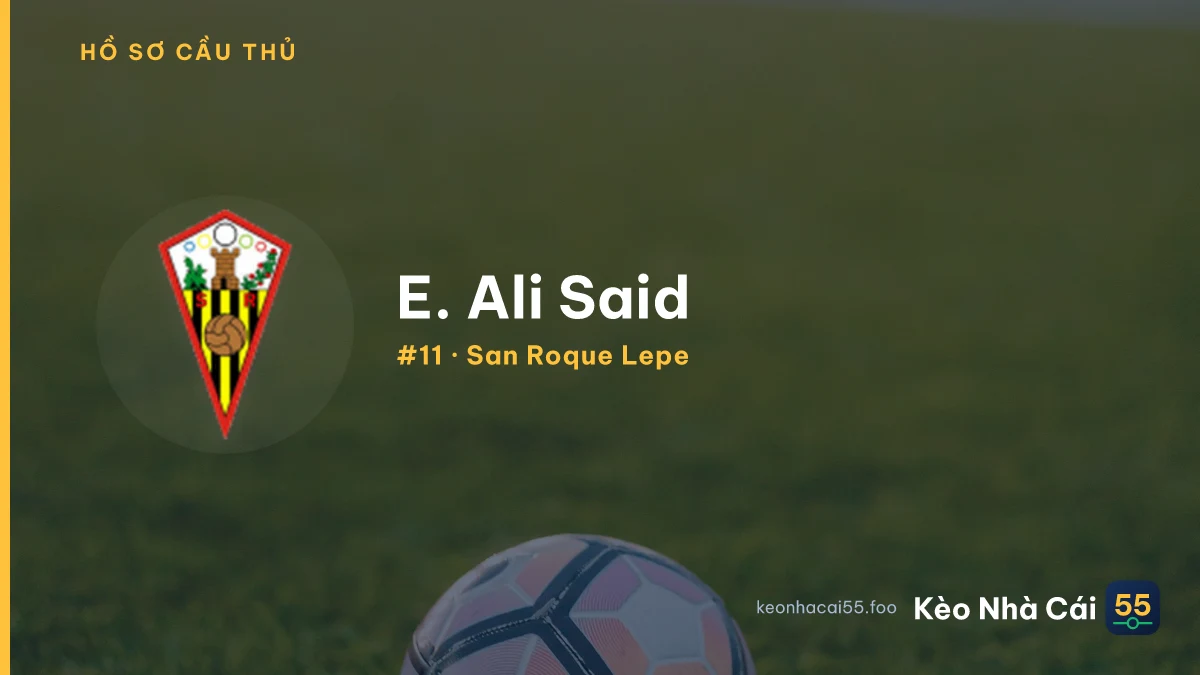 E. Ali Said — San Roque Lepe