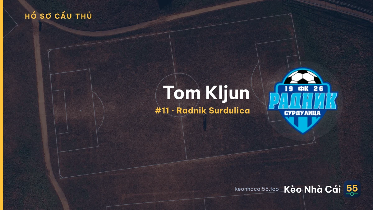 Tom Kljun — Radnik Surdulica