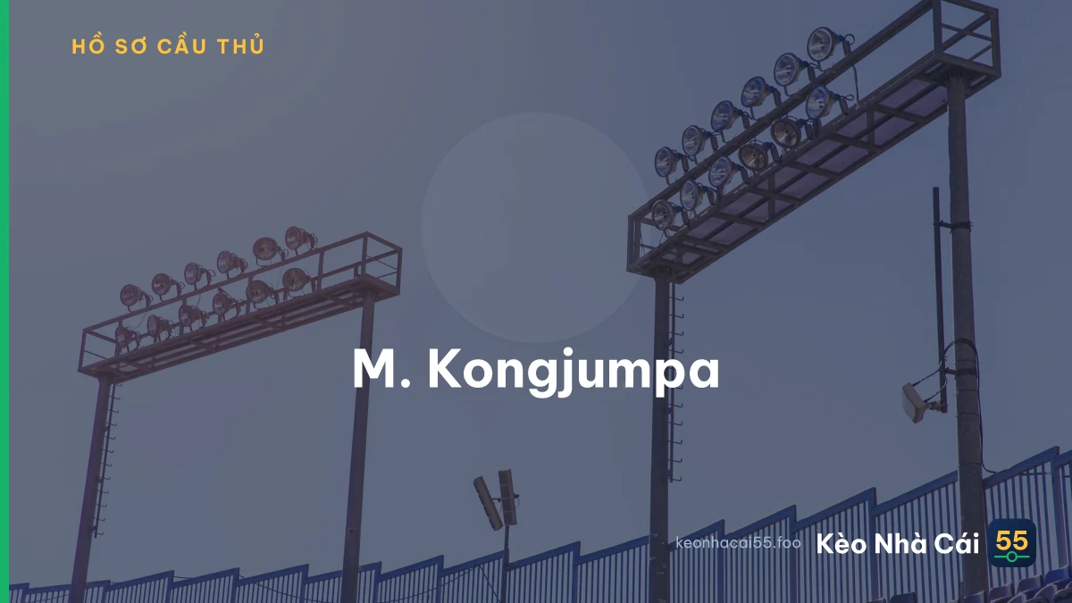 M. Kongjumpa