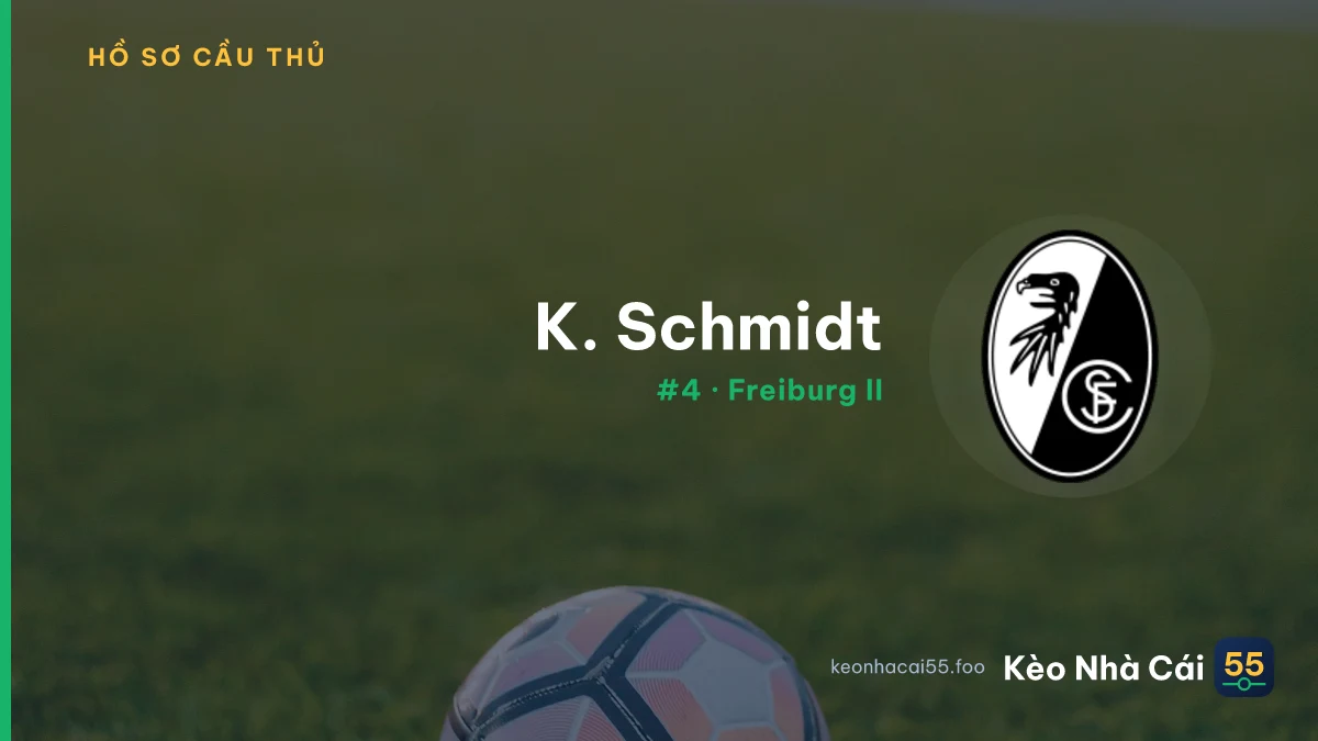 K. Schmidt — Freiburg II