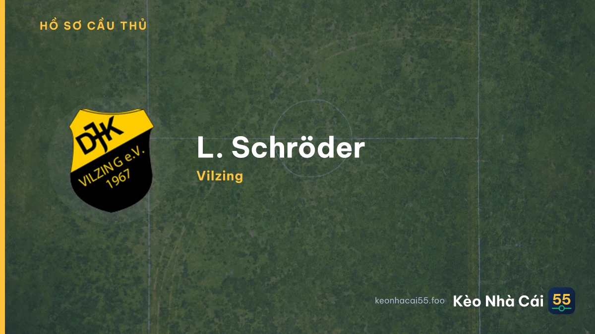 L. Schröder — Vilzing