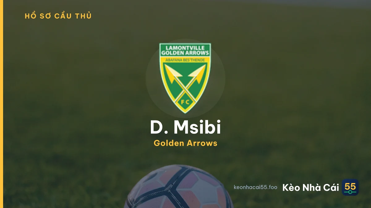 D. Msibi
