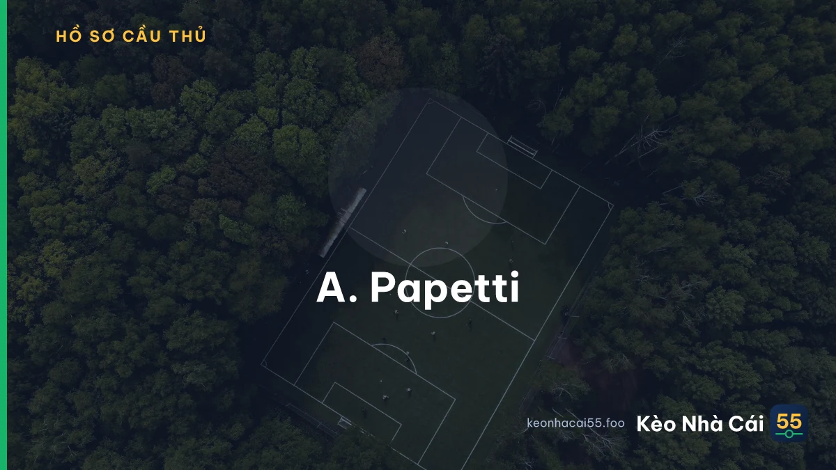 A. Papetti