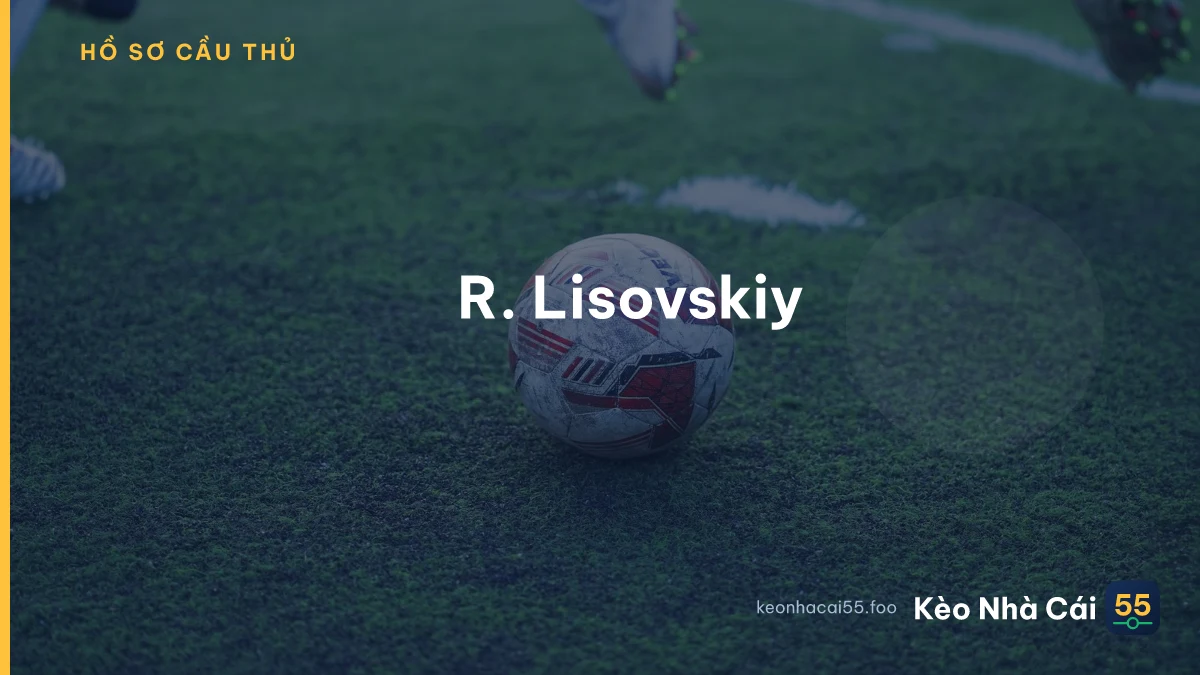 R. Lisovskiy