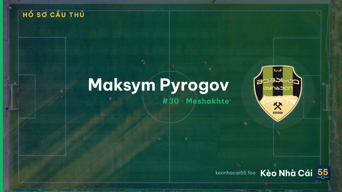 Maksym Pyrogov — Meshakhte