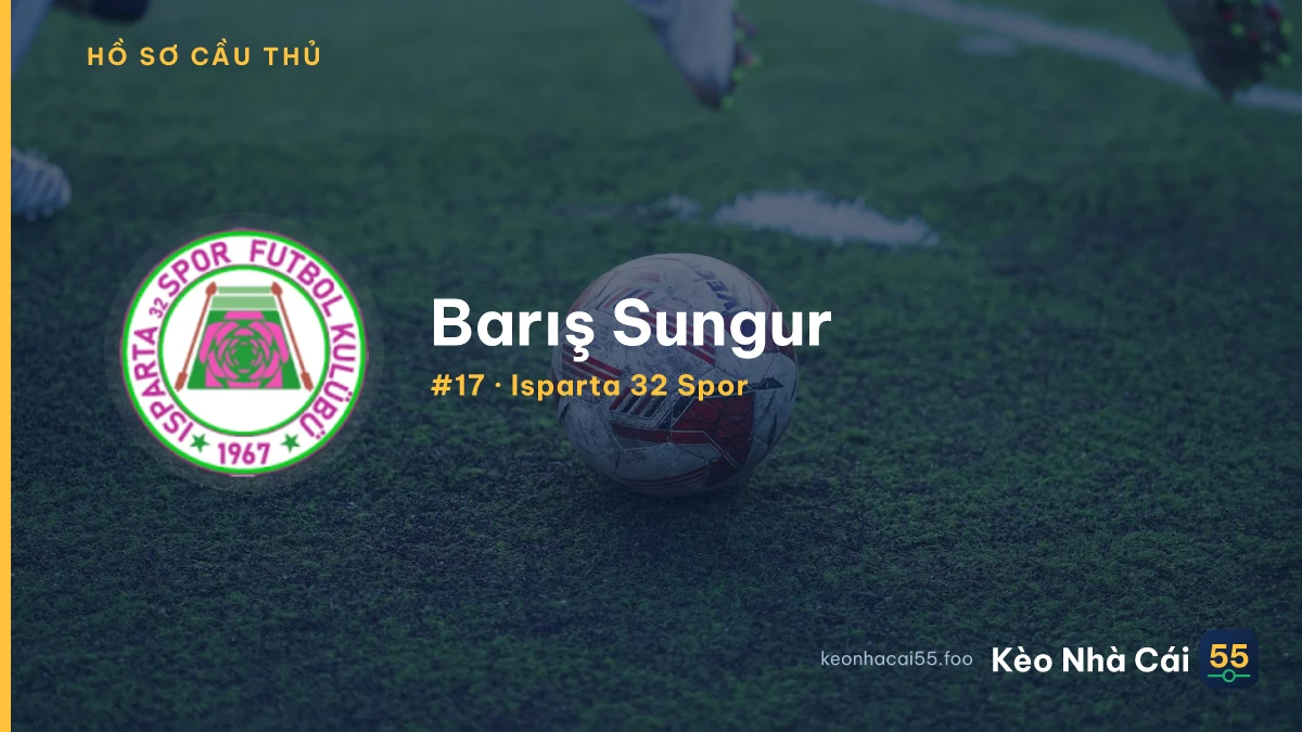 B. Sungur — Isparta 32 Spor