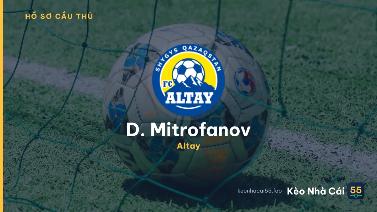 D. Mitrofanov — Altay