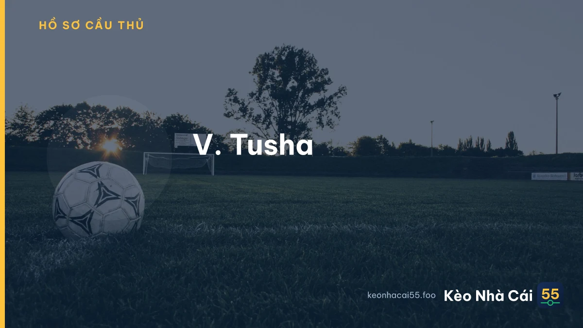 V. Tusha