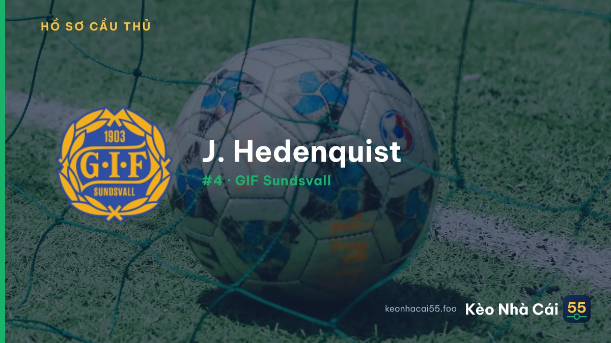 J. Hedenquist — GIF Sundsvall