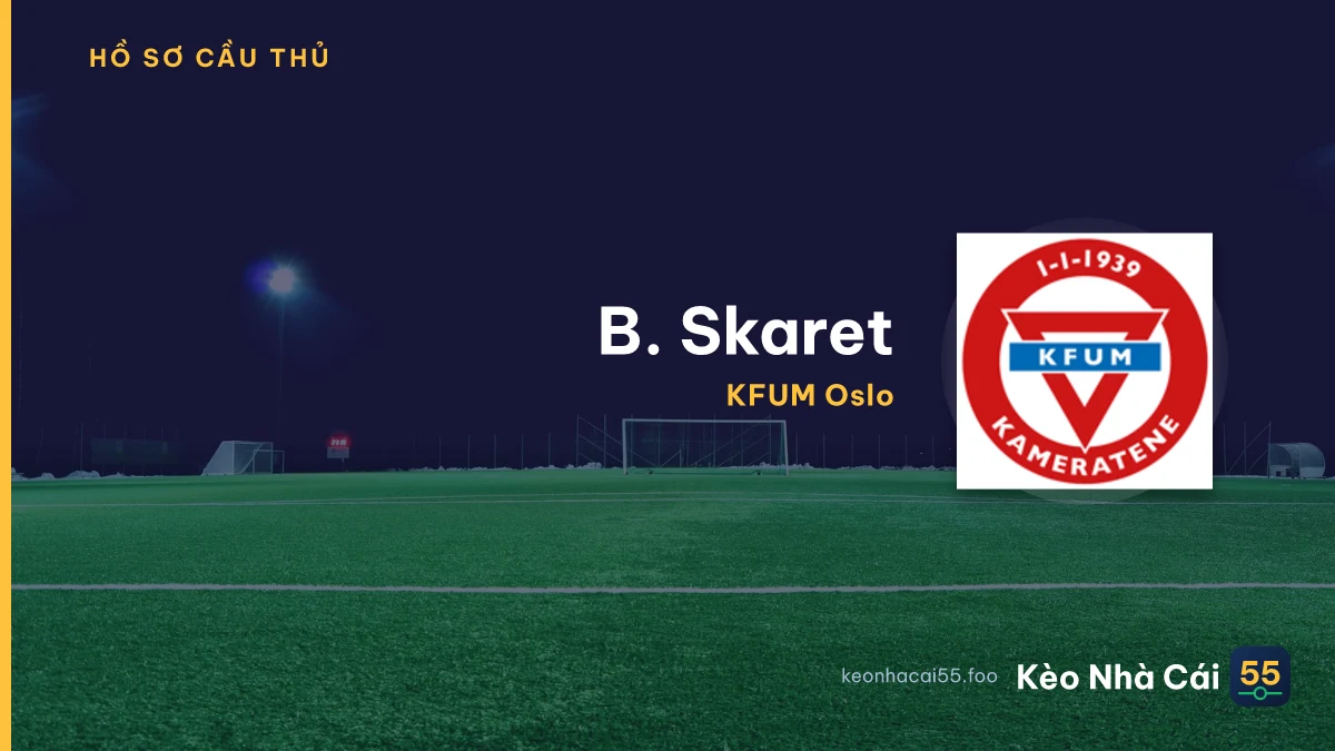 B. Skaret — KFUM Oslo